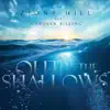 Zions Hill & Carolyn Billing - Out of the Shallows